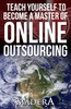 Thumbnail TEACH YOURSELF TO BECOME A MASTER OF ONLINE OUTSOURCING