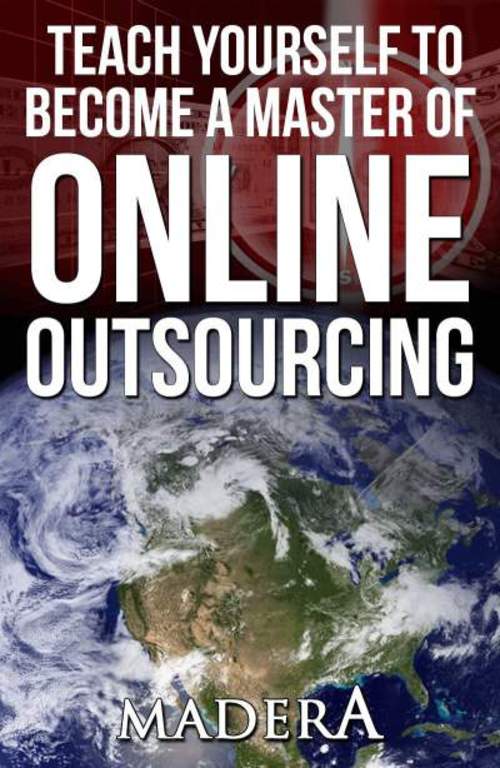 Product picture TEACH YOURSELF TO BECOME A MASTER OF ONLINE OUTSOURCING